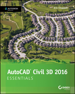 Eric Chappell - AutoCAD Civil 3D 2016 Essentials: Autodesk Official Press