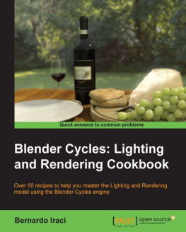 Bernardo Iraci - Blender Cycles Lighting and Rendering Cookboo