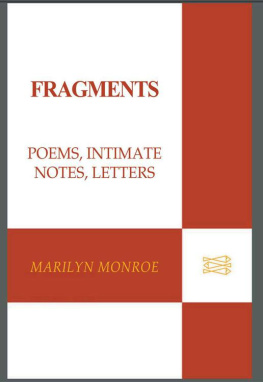 Edited by Stanley Buchthal and Bernard Comment - Fragments Poems, Intimate Notes, Letters by Marilyn Monroe