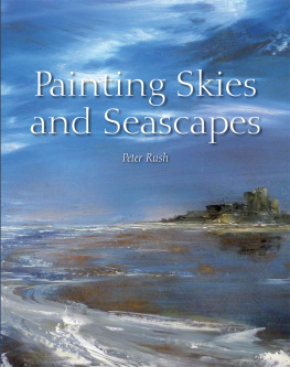Peter Rush - Painting Skies and Seascapes