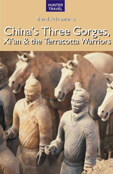 Chinas Three Gorges Xian the Terracotta Warriors Simon Foster Hunter - photo 1