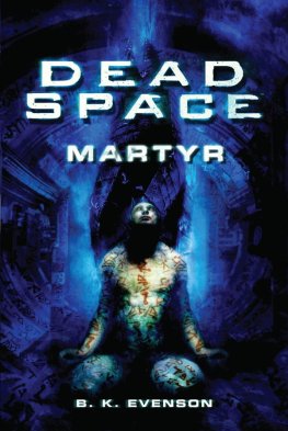 Brian Evenson - Dead Space: Martyr