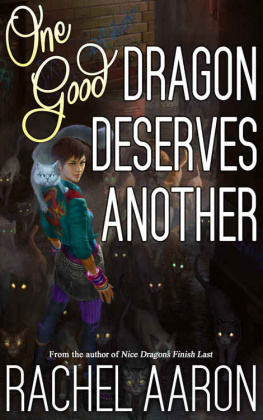 Rachel Aaron - [Fiction] One Good Dragon Deserves Another