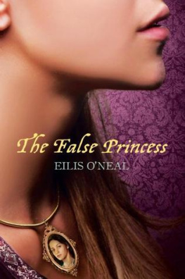 Eilis ONeal The False Princess  