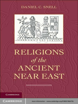 Daniel C. Snell Religions of the Ancient Near East