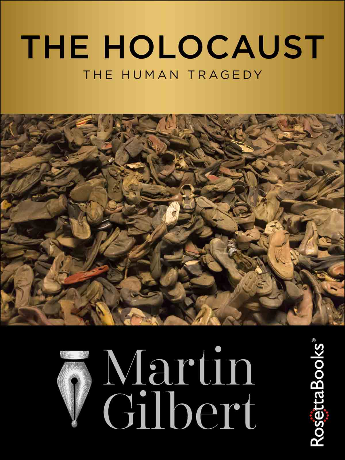 The Holocaust The Human Tragedy Martin Gilbert Copyright The Holocaust The - photo 1