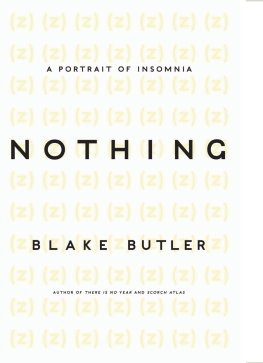 Blake Butler Nothing: A Portrait of Insomnia