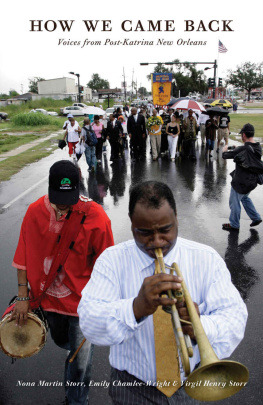 Nona Martin Storr - How We Came Back: Voices from Post-Katrina New Orleans