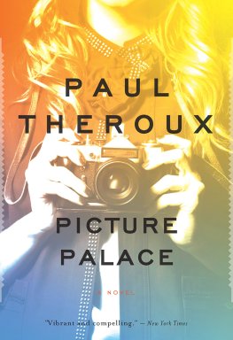 Paul Theroux - Picture Palace