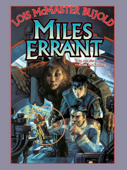 Lois McMaster Bujold - Miles Errant