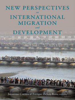 Jeronimo Cortina New Perspectives on International Migration and Development