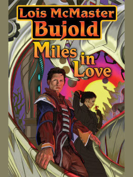 Lois McMaster Bujold - Miles in Love (Miles Vorkosigan Series)