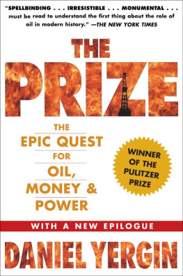 Daniel Yergin The prize the epic quest for oil, money and power