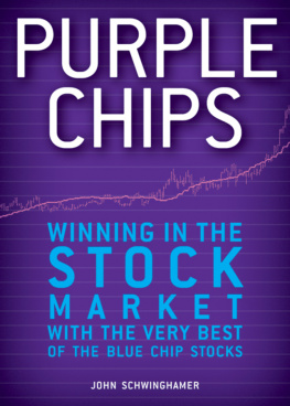 John Schwinghamer Purple Chips Winning in the Stock Market with the Very Best of the Blue Chip Stocks