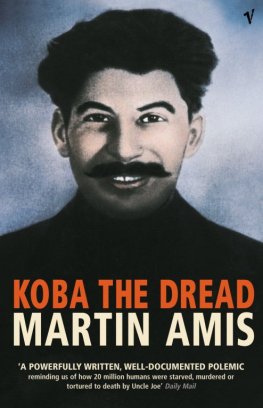 Martin Amis - Koba the Dread