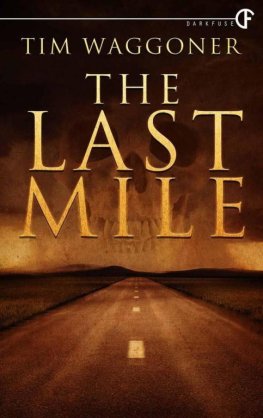 Tim Waggoner - The Last Mile