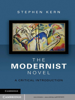 Professor Stephen Kern - The Modernist Novel: A Critical Introduction