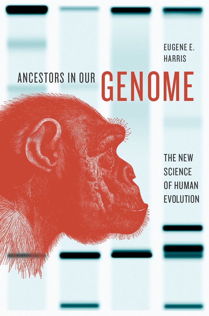 Ancestors in Our Genome The New Science of Human Evolution - image 1