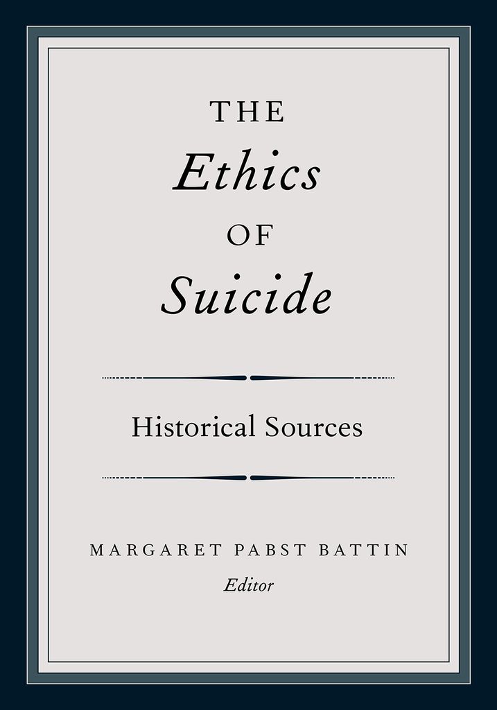 THE ETHICS OF SUICIDE Oxford University Press in Partnership with the - photo 1