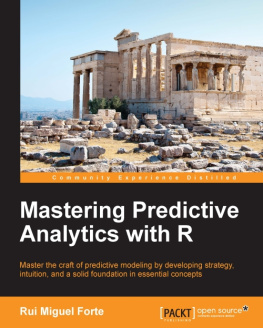 Rui Miguel Forte Mastering Predictive Analytics with R
