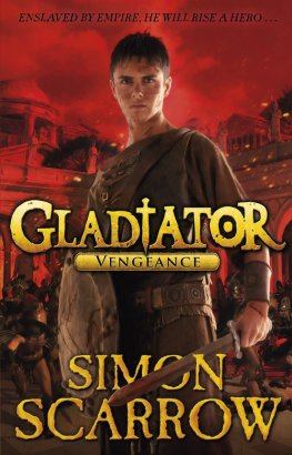 Simon Scarrow Gladiator: Vengeance