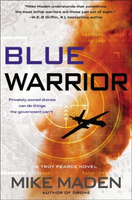 Mike Maden Blue Warrior