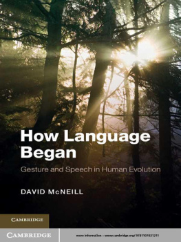 David McNeill - How Language Began: Gesture and Speech in Human Evolution