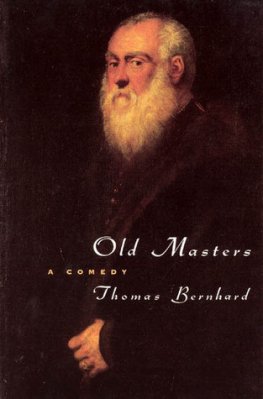 Thomas Bernhard - Old Masters