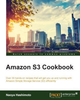 Naoya Hashimoto - Amazon S3 Cookbook