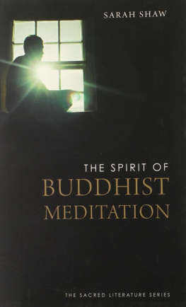 Sarah Shaw - The Spirit of Buddhist Meditation