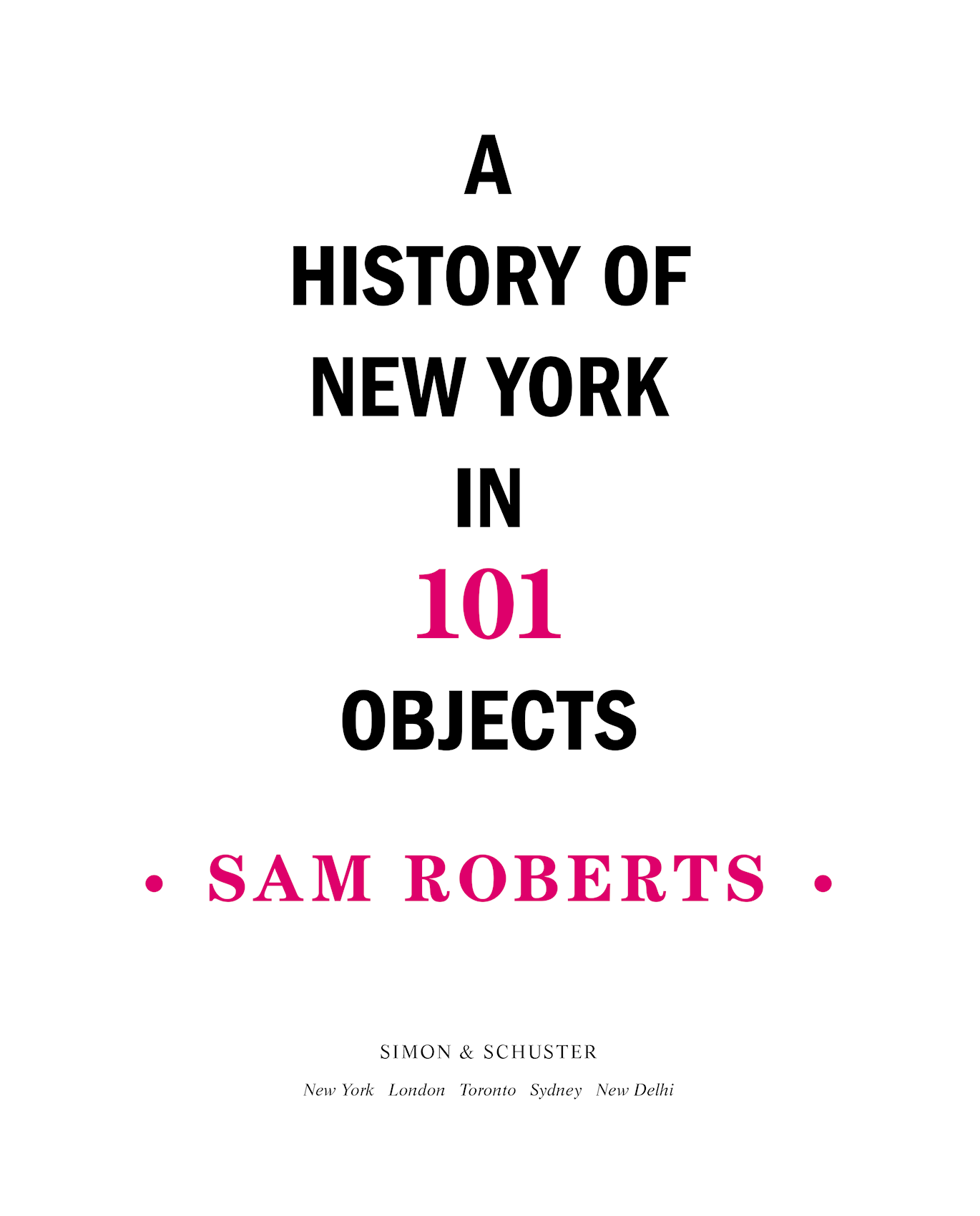 A History of New York in 101 Objects - image 1