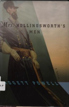 Padgett Powell Mrs. Hollingsworth's Men