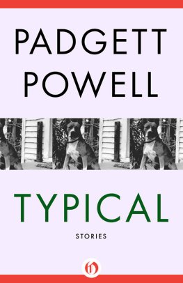 Padgett Powell Typical: Stories