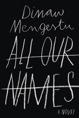 Dinaw Mengestu - All Our Names