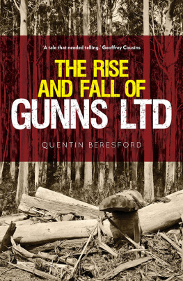 Quentin Beresford - The Rise and Fall of Gunns Ltd