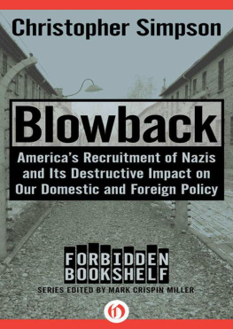 Christopher Simpson [Simpson - Blowback: Americas Recruitment of Nazis and Its Destructive Impact on Our Domestic and Foreign Policy (Forbidden Bookshelf)