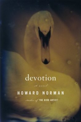 Howard Norman - Devotion