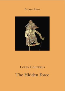 Louis Couperus - The Hidden Force