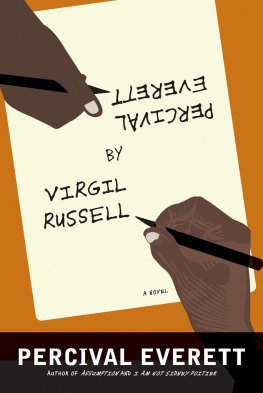 Percival Everett Percival Everett by Virgil Russell