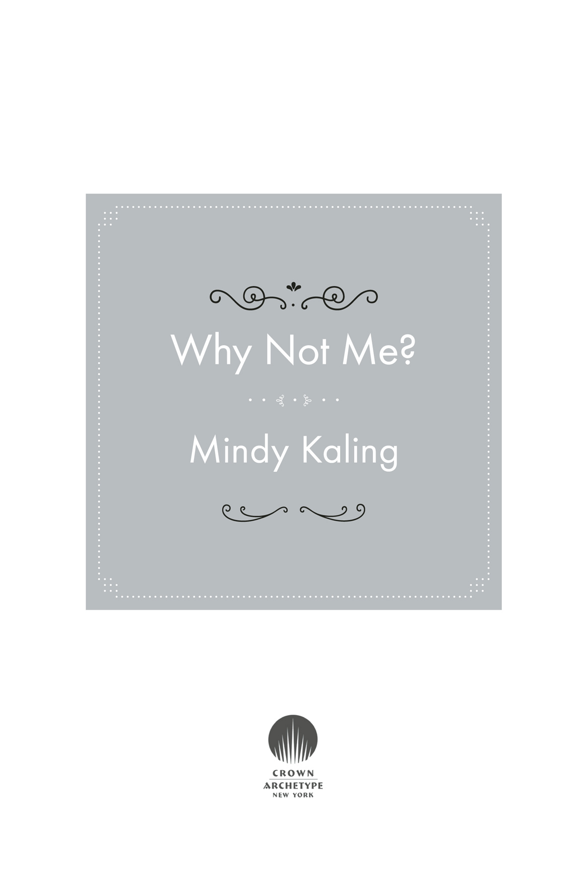 Copyright 2015 by Mindy Kaling All rights reserved Published in the United - photo 4