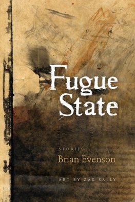 Brian Evenson - Fugue State: stories