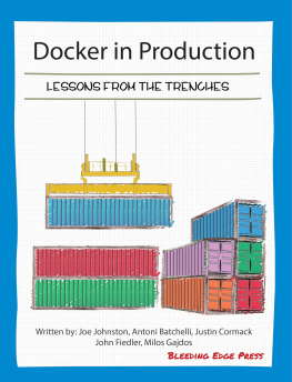 Joe Johnston Docker in Production: Lessons from the Trenches