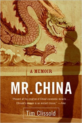 Tim Clissold - Mr. China: A Memoir