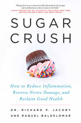 Richard Jacoby - Sugar Crush: How to Reduce Inflammation, Reverse Nerve Damage, and Reclaim Good Health