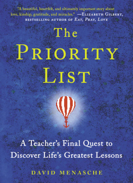 David Menasche - The Priority List: A Teachers Final Quest to Discover Lifes Greatest Lessons