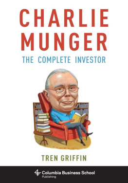 Tren Griffin Charlie Munger: The Complete Investor