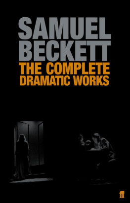 Samuel Beckett [Samuel Beckett] The Complete Dramatic Works