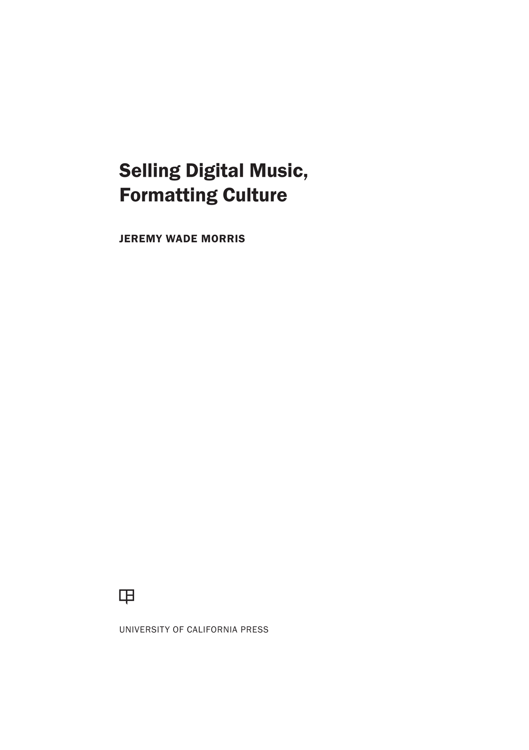 SELLING DIGITAL MUSIC FORMATTING CULTURE Selling Digital Music Formatting - photo 1