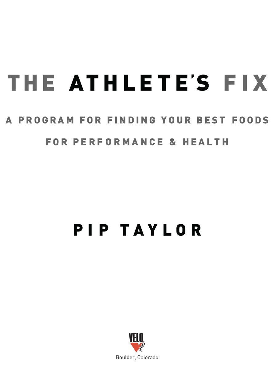 The Athletes Fix A Program for Finding Your Best Foods for Performance and Health - image 1