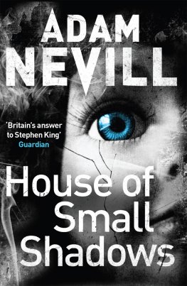 Adam Nevill House of Small Shadows